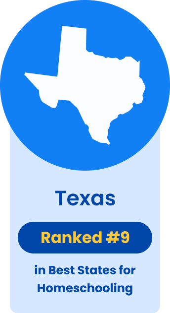 Texas Ranked #9 in Best States for Homeschooling. 
