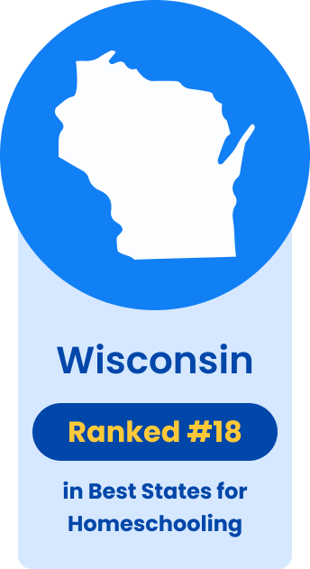 Wisconsin Ranked #18 in Best States for Homeschooling. 